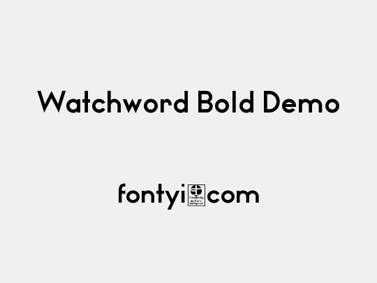 Watchword Bold Demo