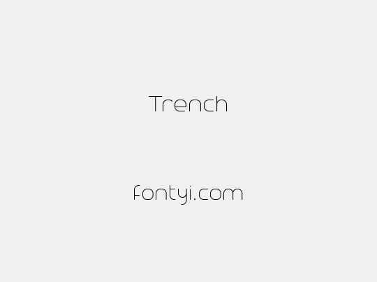 Trench