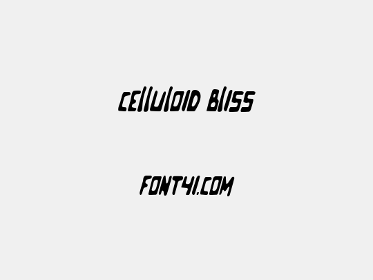 Celluloid Bliss