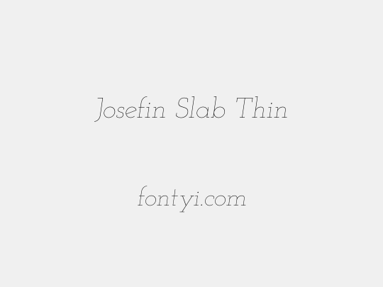 Josefin Slab Thin