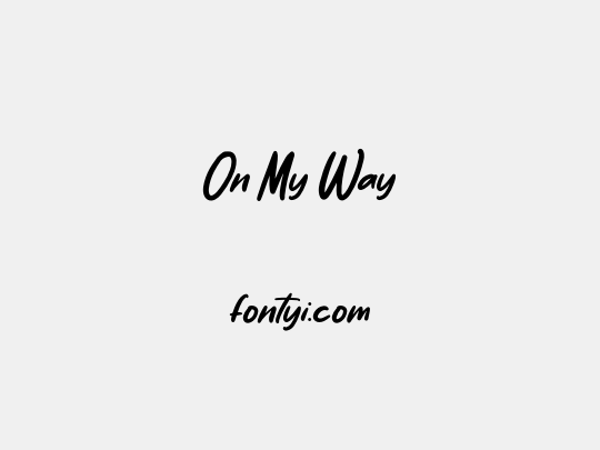 On My Way