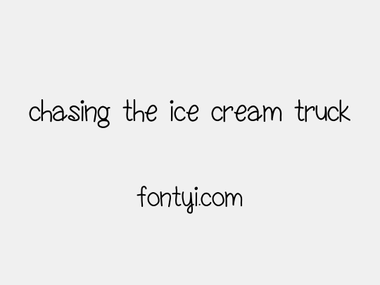 chasing the ice cream truck