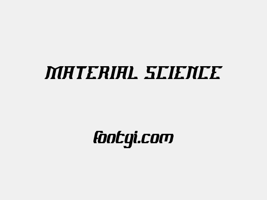 MATERIAL SCIENCE