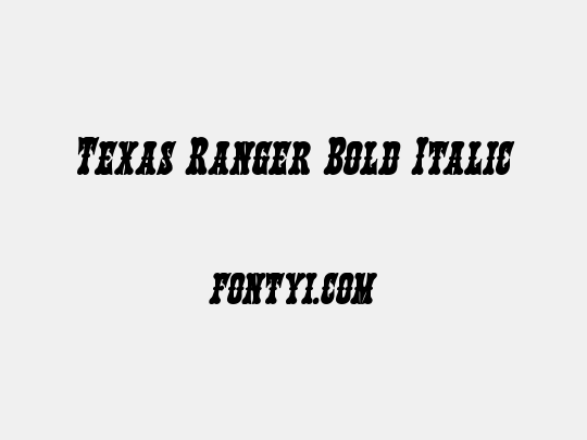 Texas Ranger Bold Italic