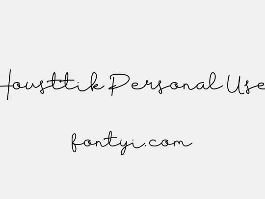 Housttik Personal Use