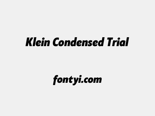 Klein Condensed Trial