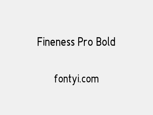 Fineness Pro Bold