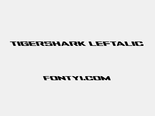 Tigershark Leftalic