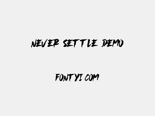 Never Settle Demo