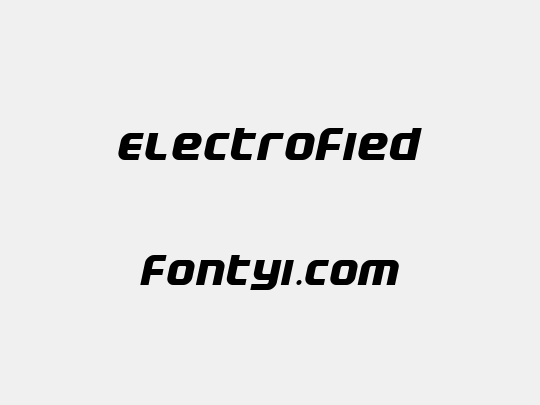 Electrofied