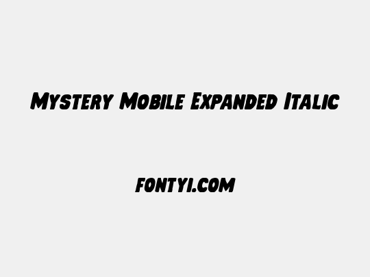 Mystery Mobile Expanded Italic