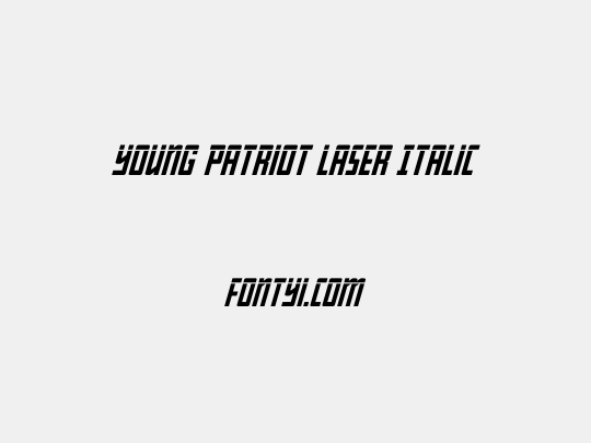 Young Patriot Laser Italic