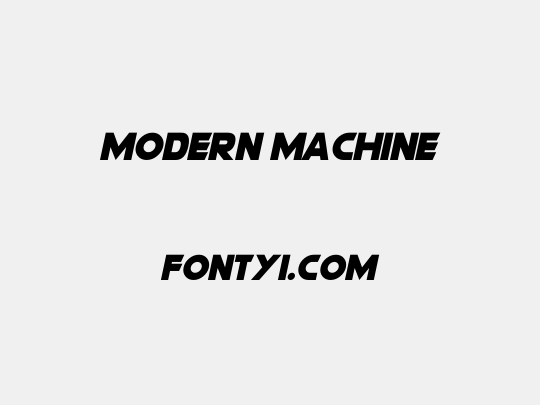 Modern Machine
