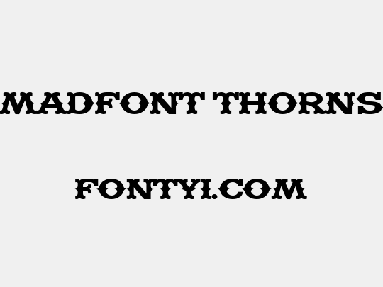 Madfont Thorns