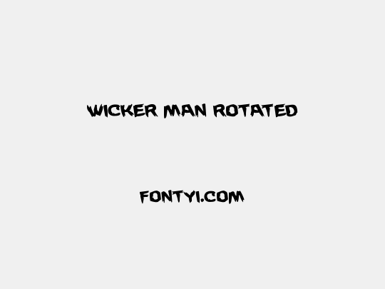 Wicker Man Rotated