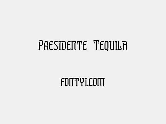 Presidente Tequila