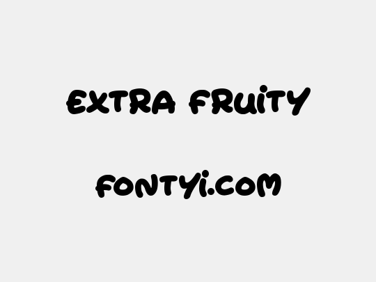 Extra Fruity