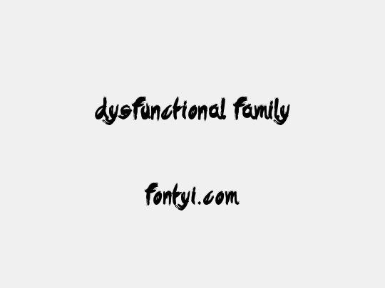 Dysfunctional Family