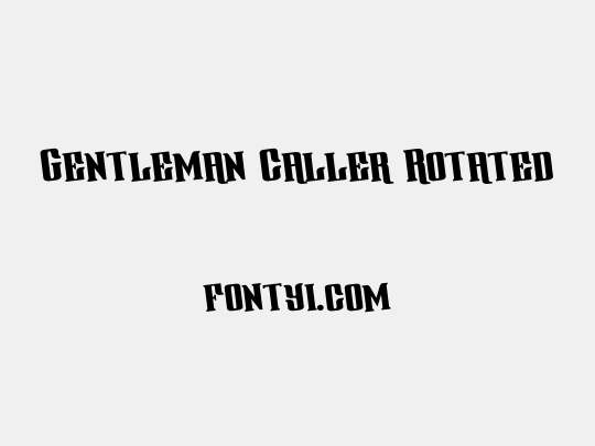 Gentleman Caller Rotated