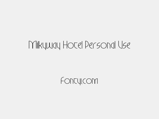 Milkyway Hotel Personal Use