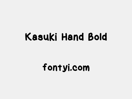 Kasuki Hand Bold