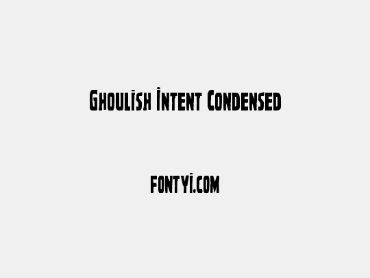Ghoulish Intent Condensed