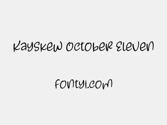 Kayskew October Eleven