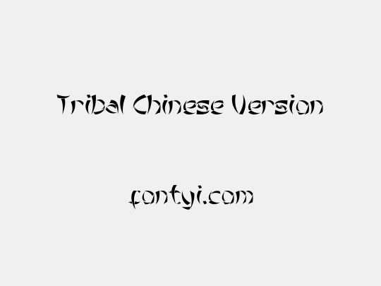 Tribal Chinese Version