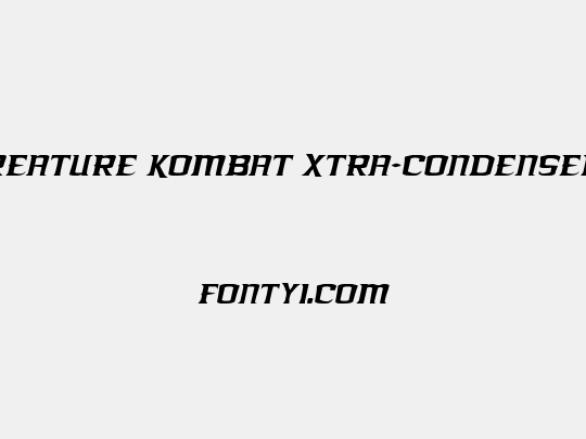 Kreature Kombat Xtra-Condensed Italic