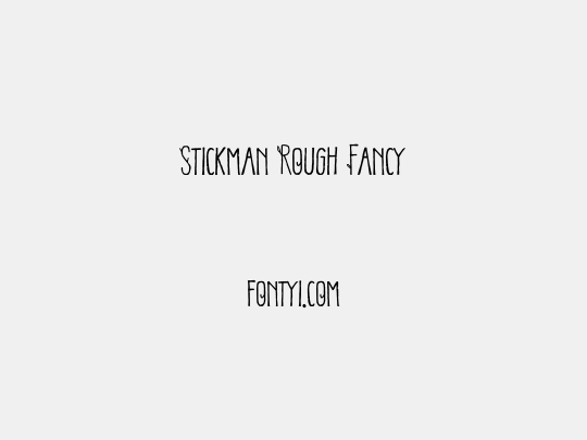 Stickman Rough Fancy