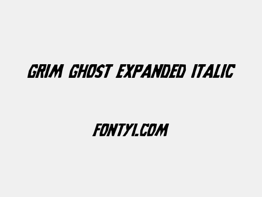 Grim Ghost Expanded Italic