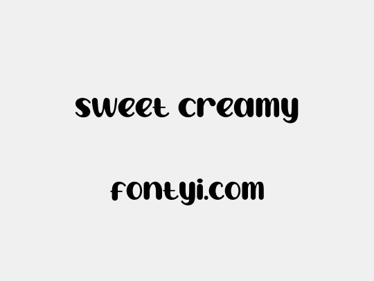 Sweet Creamy