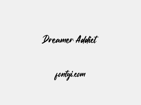 Dreamer Addict