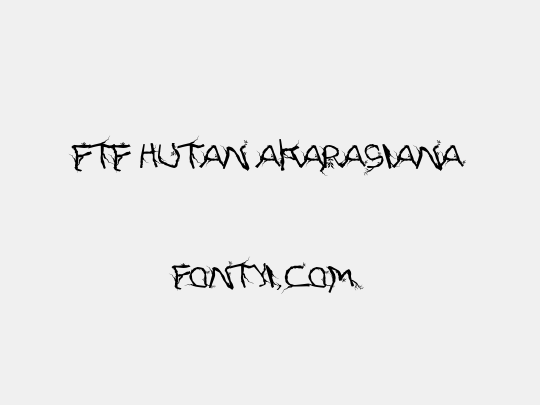 FTF Hutan Akarasianaô