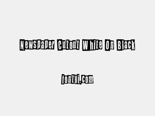 Newspaper Cutout White On Black