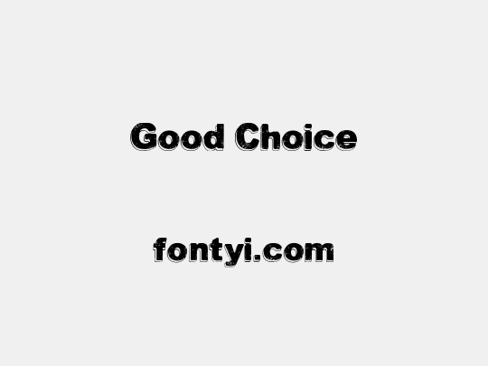 Good Choice