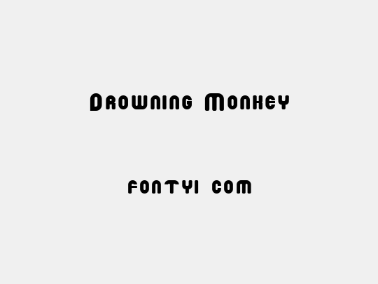 Drowning Monkey