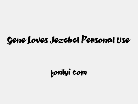 Gene Loves Jezebel Personal Use