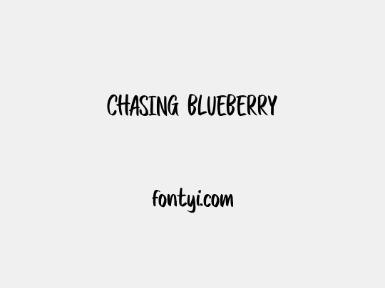 CHASING BLUEBERRY
