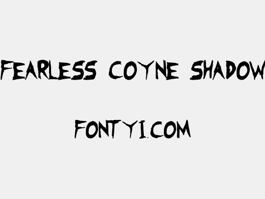 Fearless Coyne Shadow