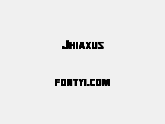 Jhiaxus