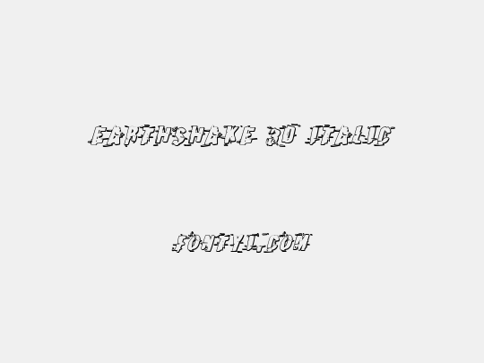 Earthshake 3D Italic