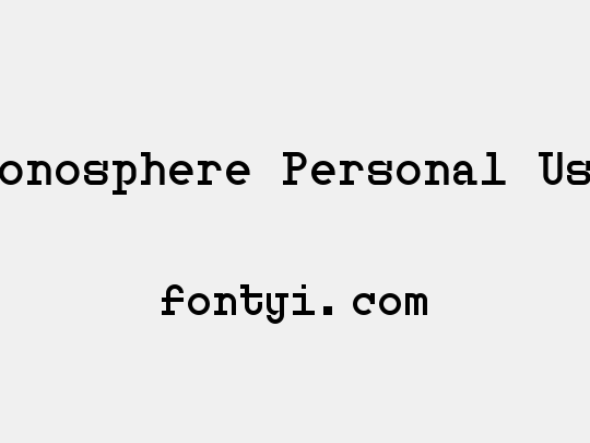 Monosphere Personal Use
