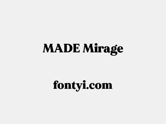 MADE Mirage