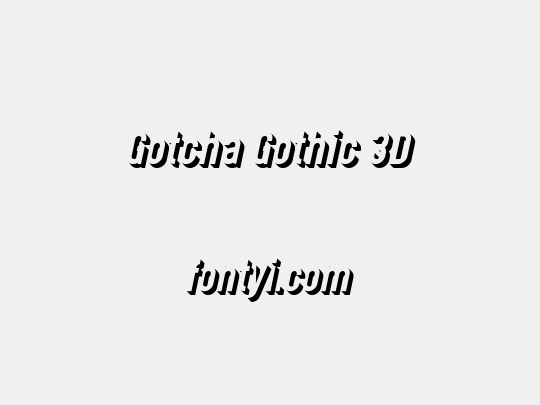 Gotcha Gothic 3D