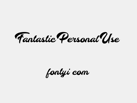 Fantastic Personal Use