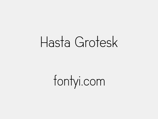 Hasta Grotesk
