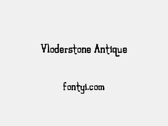 Vloderstone Antique