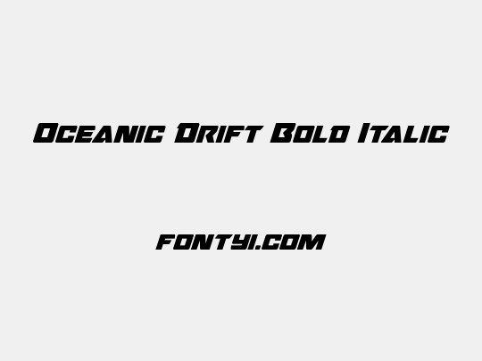 Oceanic Drift Bold Italic