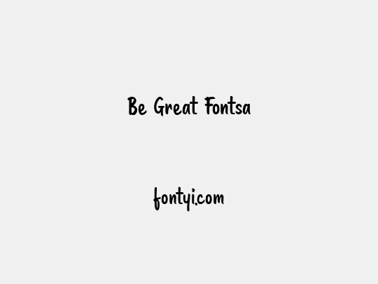 Be Great Fontsa